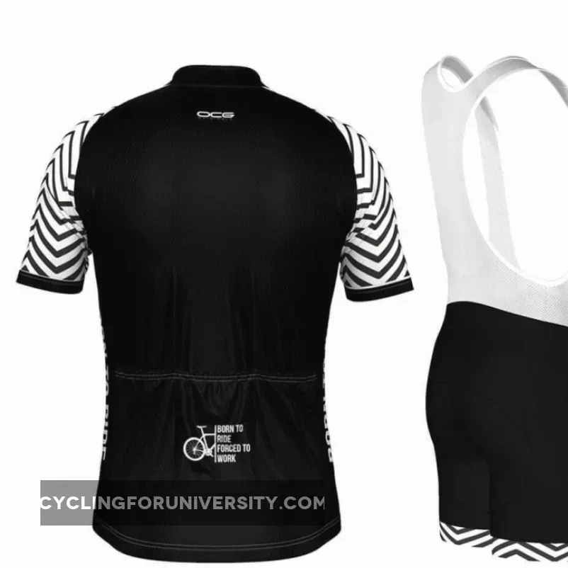 Born To Ride Forced To Work Pro-Band Cycling Kit